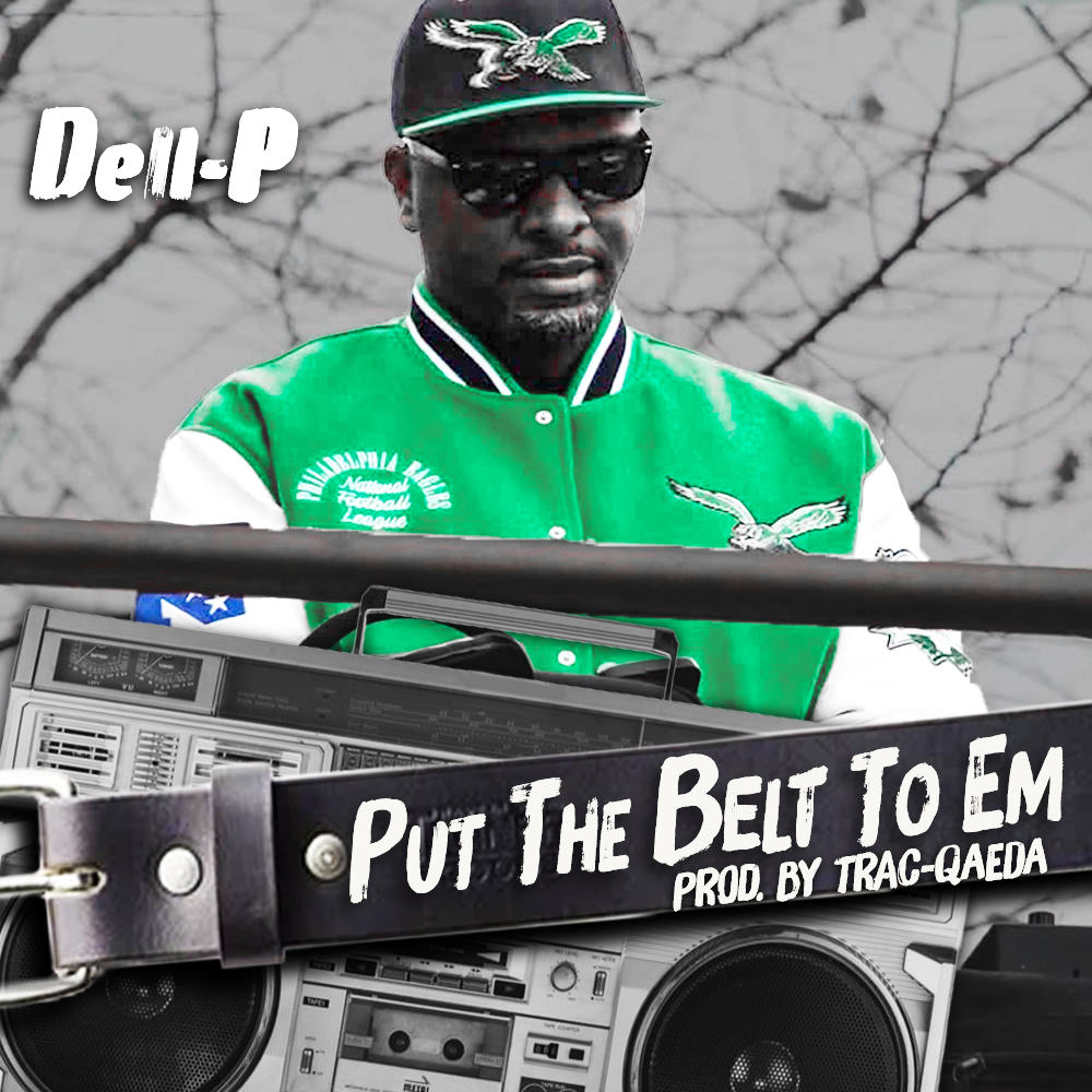 Dell-P – Put The Belt To Em artwork